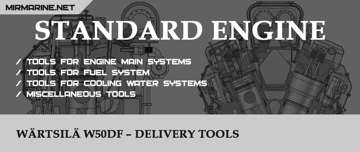 Wärtsilä W50DF – Delivery tools